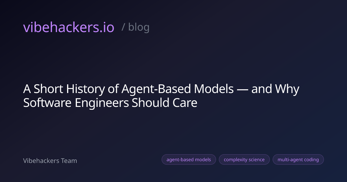 A Short History of Agent-Based Models — and Why Software Engineers ...