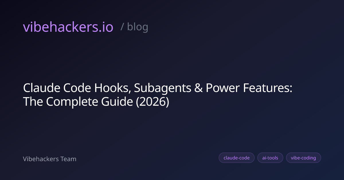 Claude Code Hooks, Subagents & Power Features: The Complete Guide (2026 ...